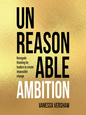 cover image of Unreasonable Ambition